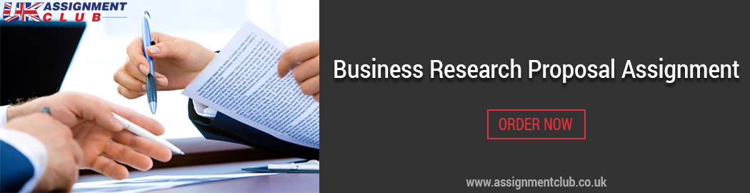 Buy Business Research Proposal Assignments 