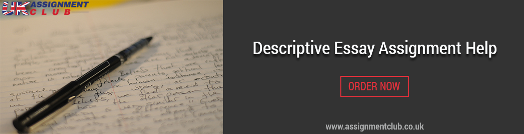 Buy Descriptive Essay Assignment Writing 