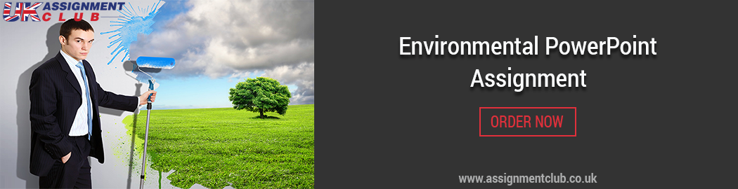 Buy Environmental PowerPoint Assignment