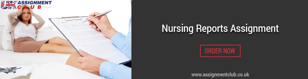 Buy Nursing Report Assignments
